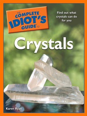 The Complete Idiot's Guide to Crystals - ebook